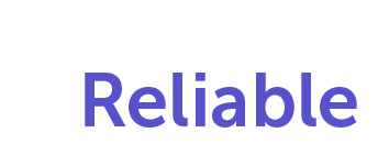 Reliable